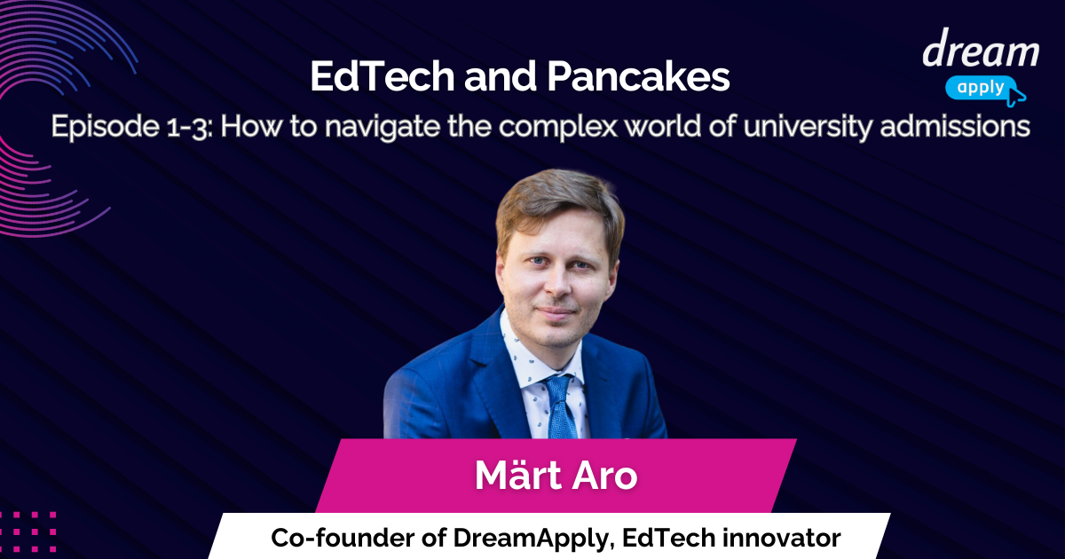 Insights from EdTech and Pancakes: How to navigate the complex world of university admissions